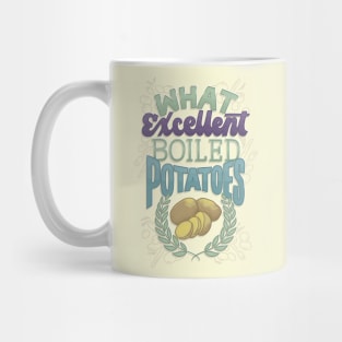 Excellent Boiled Potatoes Mug